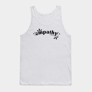 Empathy is always free Tank Top